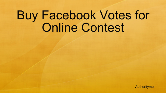 Buy Facebook Votes for Online Contest