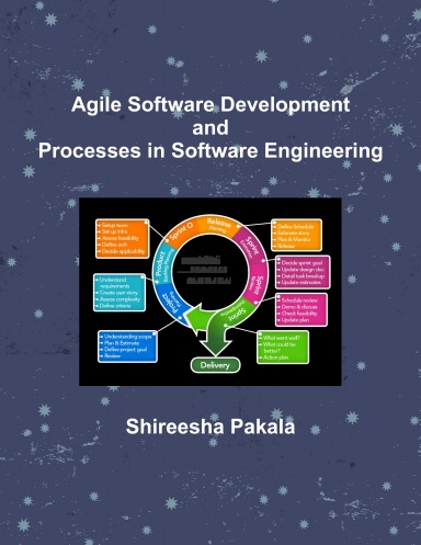 Agile Software Development and Processes in Software Engineering