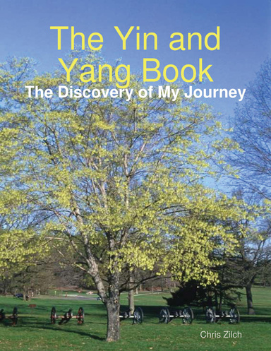 The Yin and Yang Book: The Discovery of My Journey