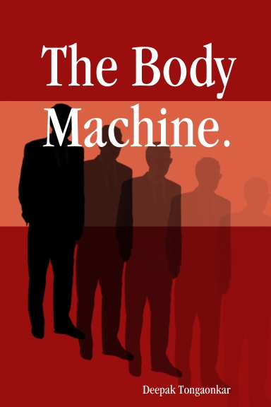 The Body Machine.
