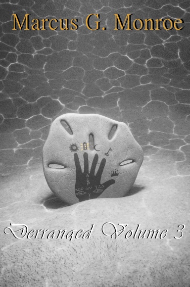 Deranged: Volume 3