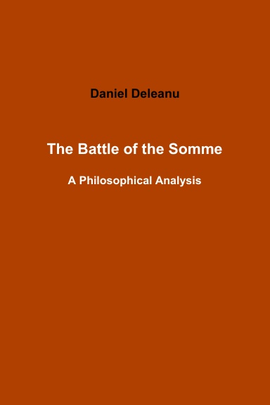 The Battle of the Somme: A Philosophical Analysis