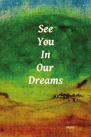 See You In Our Dreams