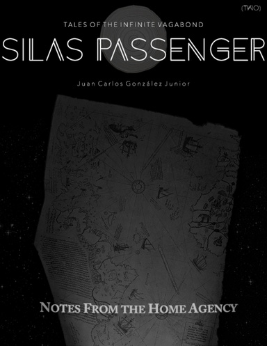 Tales of the Infinite Vagabond: Silas Passenger (Book Two)