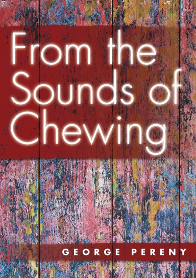 From the Sounds of Chewing