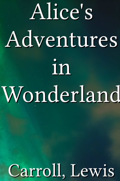 Alice's Adventures in Wonderland