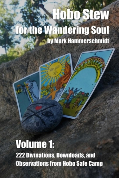 Hobo Stew for the Wandering Soul Volume 1