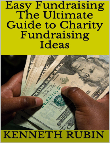 Easy Fundraising: The Ultimate Guide to Charity Fundraising Ideas