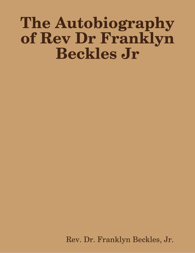 The Autobiography of Rev Dr Franklyn Beckles Jr