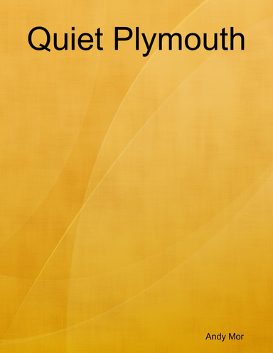Quiet Plymouth