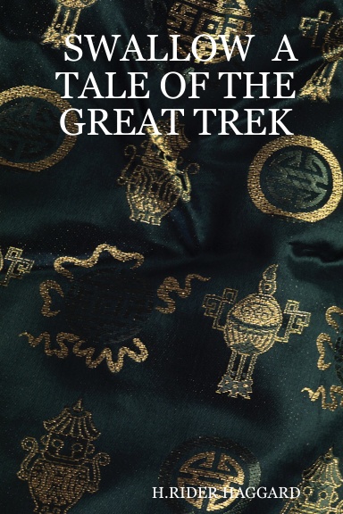 SWALLOW A TALE OF THE GREAT TREK