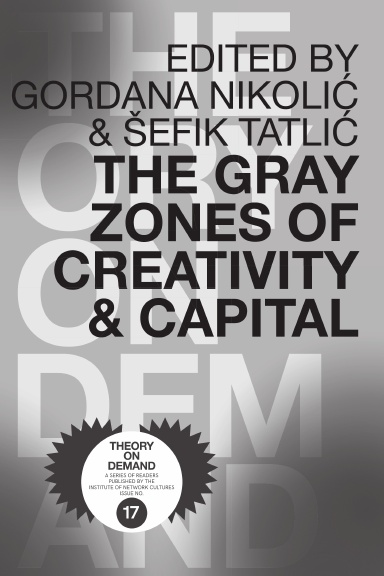 The Gray Zones of Creativity and Capital