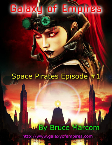 Galaxy of Empires - Space Pirates Episode #1