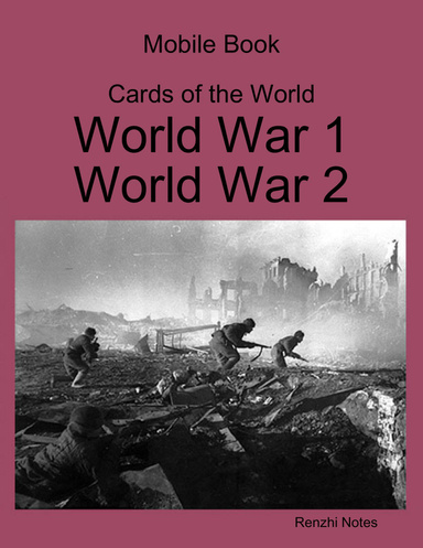 Mobile Book Cards of the World: World War 1, World War 2