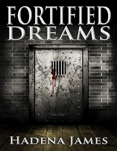 Fortified Dreams
