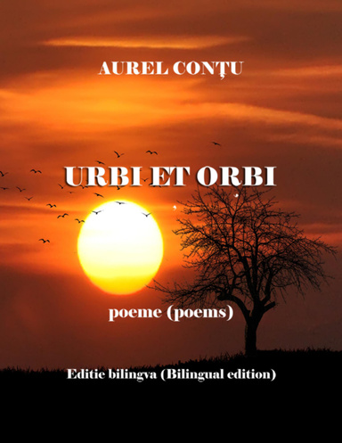 Urbi Et Orbi - Poeme (Poems) - Ediţie Bilingvă (Bilingual Edition)