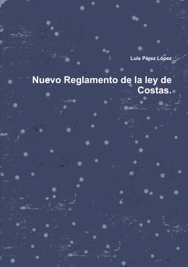 Nuevo Reglamento de la ley de Costas.