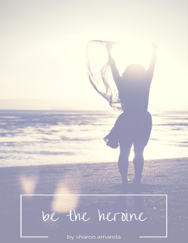 Be the Heroine