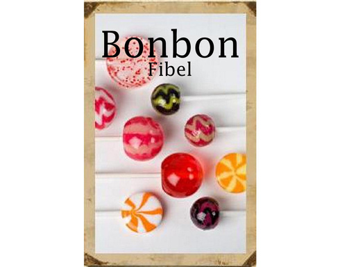 Bonbon - Fibel