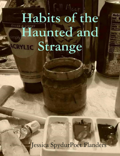 Habits of the Haunted and Strange