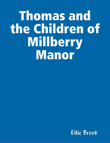 Thomas and the Children of Millberry Manor
