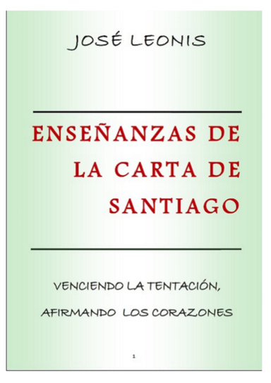 ENSEÑANZAS DE LA CARTA DE SANTIAGO-  VENCIENDO LA TENTACIÓN, AFIRMANDO LOS CORAZONES