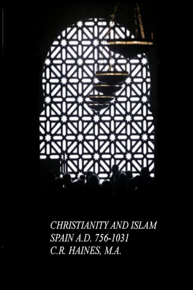 CHRISTIANITY AND ISLAM SPAIN A.D. 756-1031