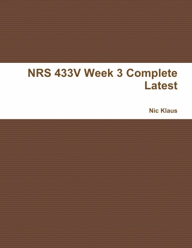 NRS 433V Week 3 Complete Latest