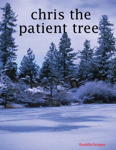 chris the patient tree