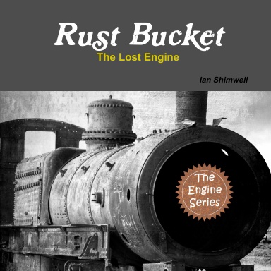 Rust Bucket The Lost Engine