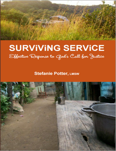 Surviving Service: Effective Response to God's Call for Justice