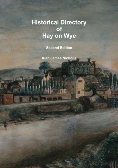 Historical Directory of Hay on Wye - Second Edition