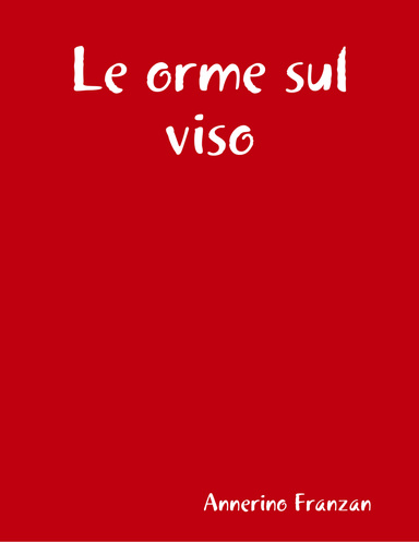 Le orme sul viso