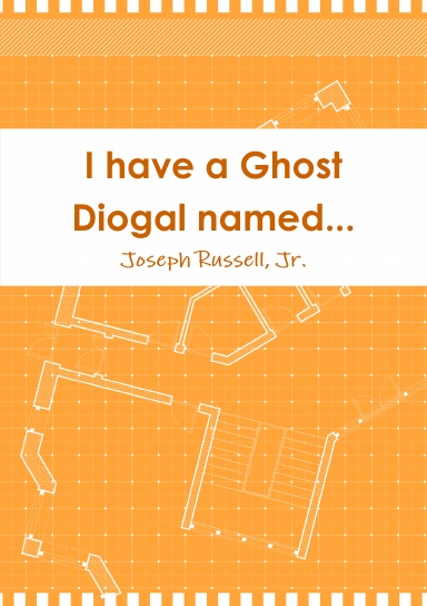 I have a Ghost Diogal named...