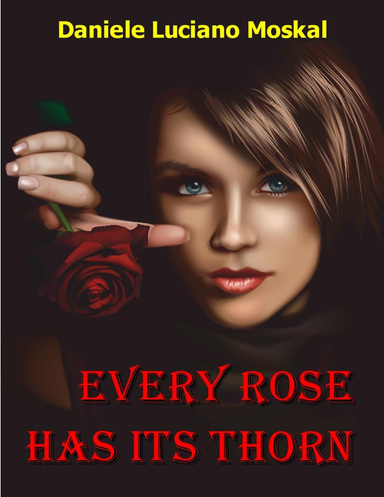 Every Rose Has Its Thorn