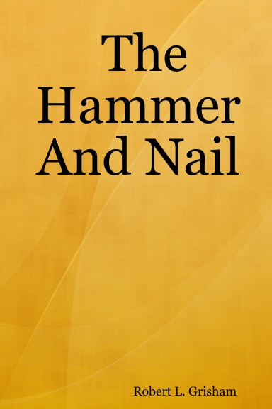 The Hammer And Nail