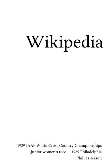 Volume 0151, 1989 IAAF World Cross Country Championships – Junior women's race --- 1989 Philadelphia Phillies season