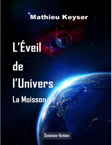 L'Eveil de l'Univers - Tome 1 - La Moisson