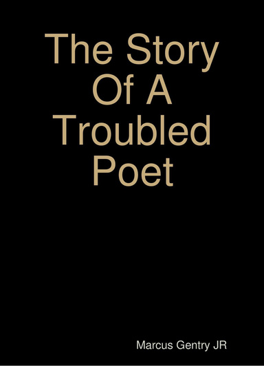 The Story Of A Troubled Poet