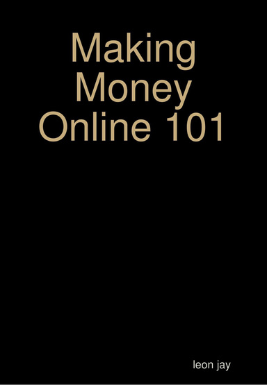 Making Money Online 101