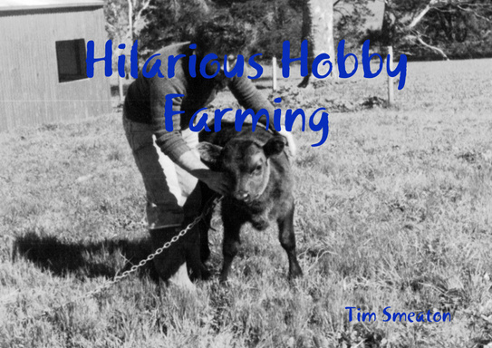 Hilarious Hobby Farming
