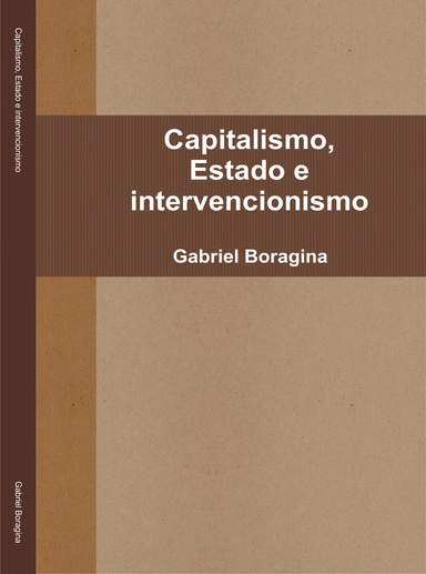 Capitalismo, Estado e intervencionismo
