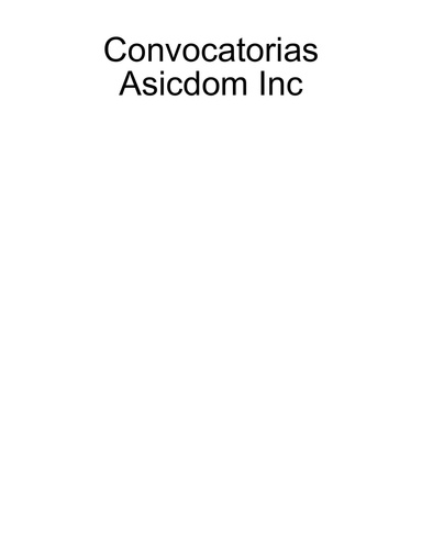 Convocatorias Asicdom Inc