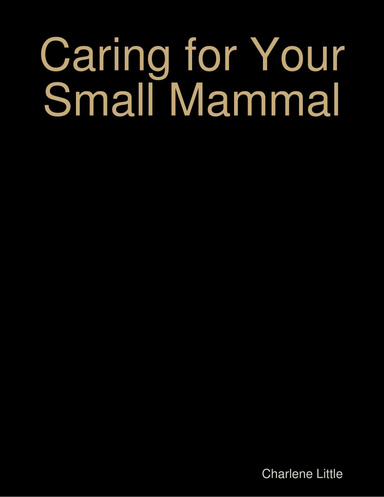 Caring for Your Small Mammal