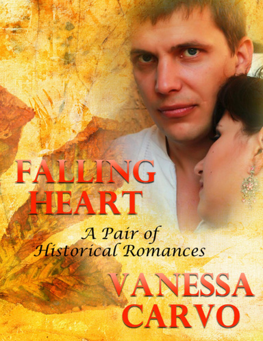 Falling Heart: A Pair of Historical Romances