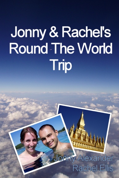 Jonny & Rachel's Round The World Trip