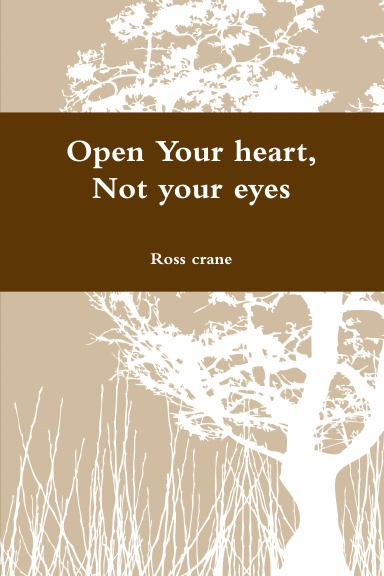 Open Your heart, Not your eyes