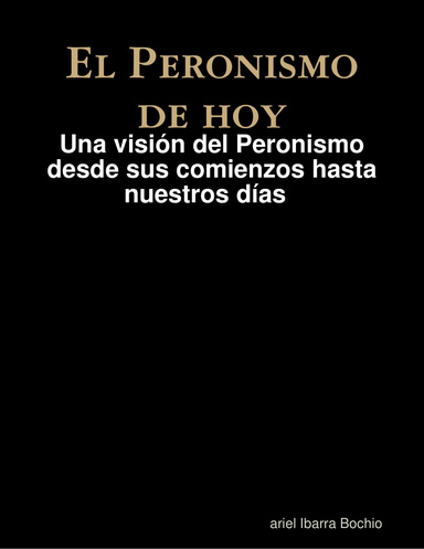 el Peronismo de hoy