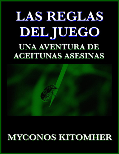 Las reglas del juego: Una aventura de aceitunas asesinas