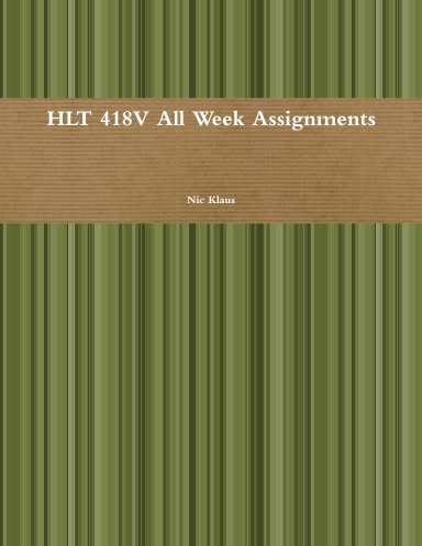 HLT 418V All Week Assignments